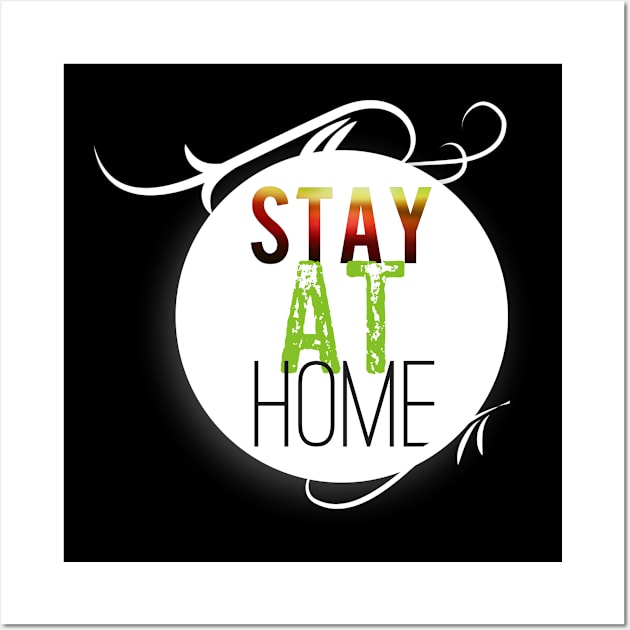 Stay at Home Wall Art by KMLdesign